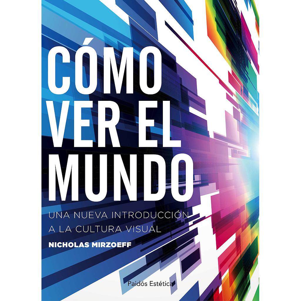 COMO VER EL MUNDO