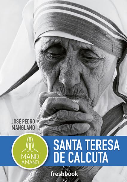 Mano a mano Santa Teresa de Calcuta