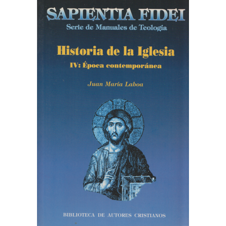 Historia de la Iglesia. IV: Época contemporánea