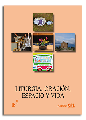 Liturgia, oración, espacio y vida