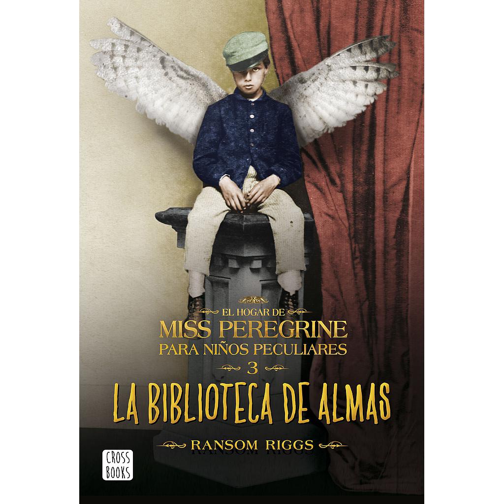 LA BIBLIOTECA DE ALMAS. MISS PEREGRINE 3