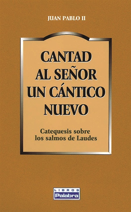 Cantad al Señor un cántico nuevo