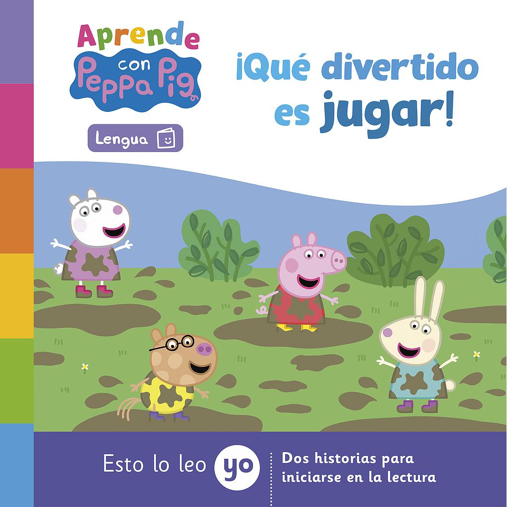 Peppa Pig. Lectoescritura - Aprende Lengua con Peppa Pig. ¡Qué divertido es jugar!