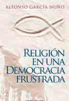 RELIGION EN UNA DEMOCRACIA FRUSTRADA