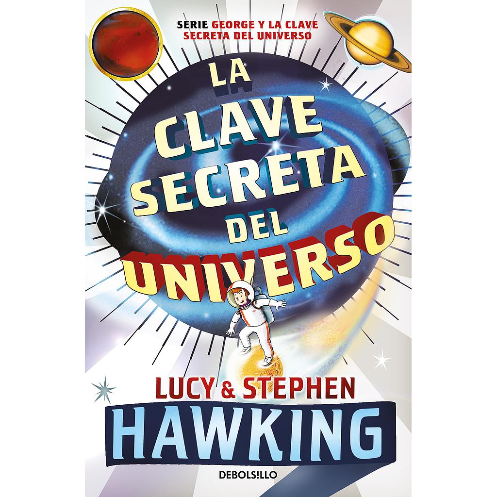 La clave secreta del universo (La clave secreta del universo 1)