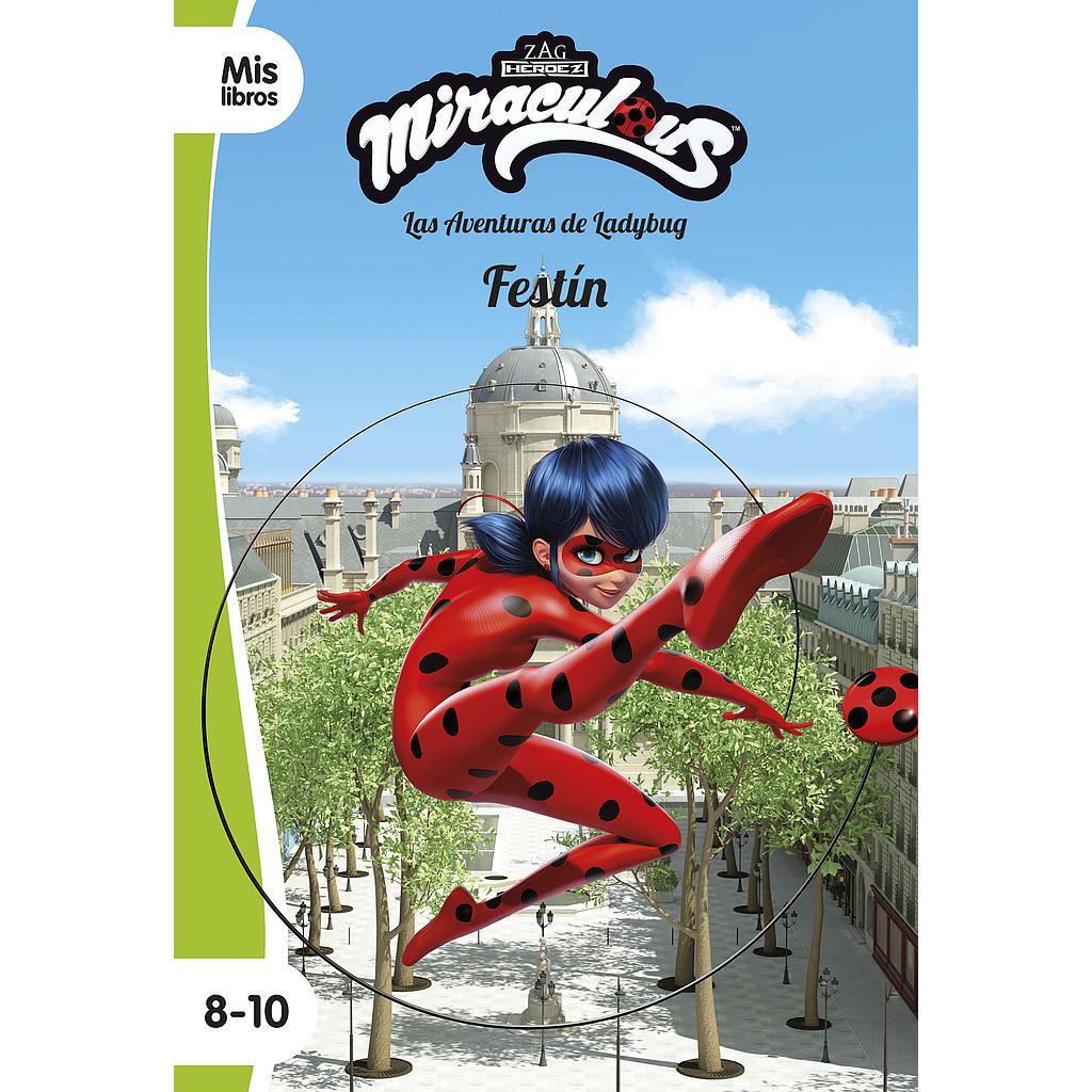 Miraculous. Las aventuras de Ladybug. Festín