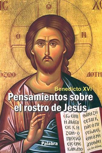 Pensamientos sobre el rostro de Jesús