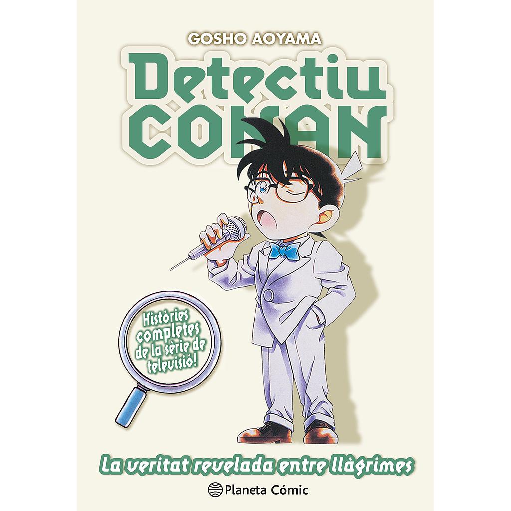 Detectiu Conan nº 15 La veritat revelada entre llàgrimes