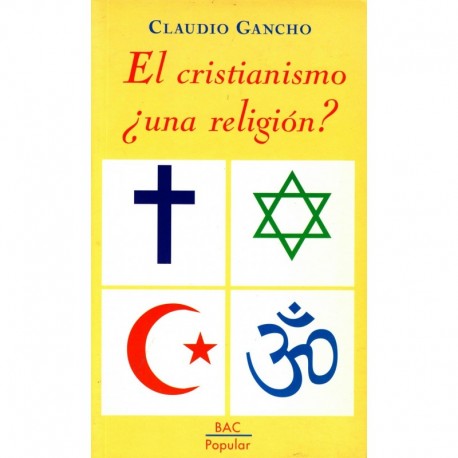 El cristianismo, ¿una religión?