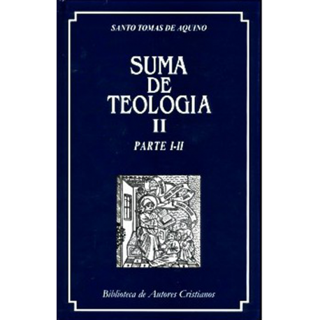 Suma de teología. II: Parte I-II