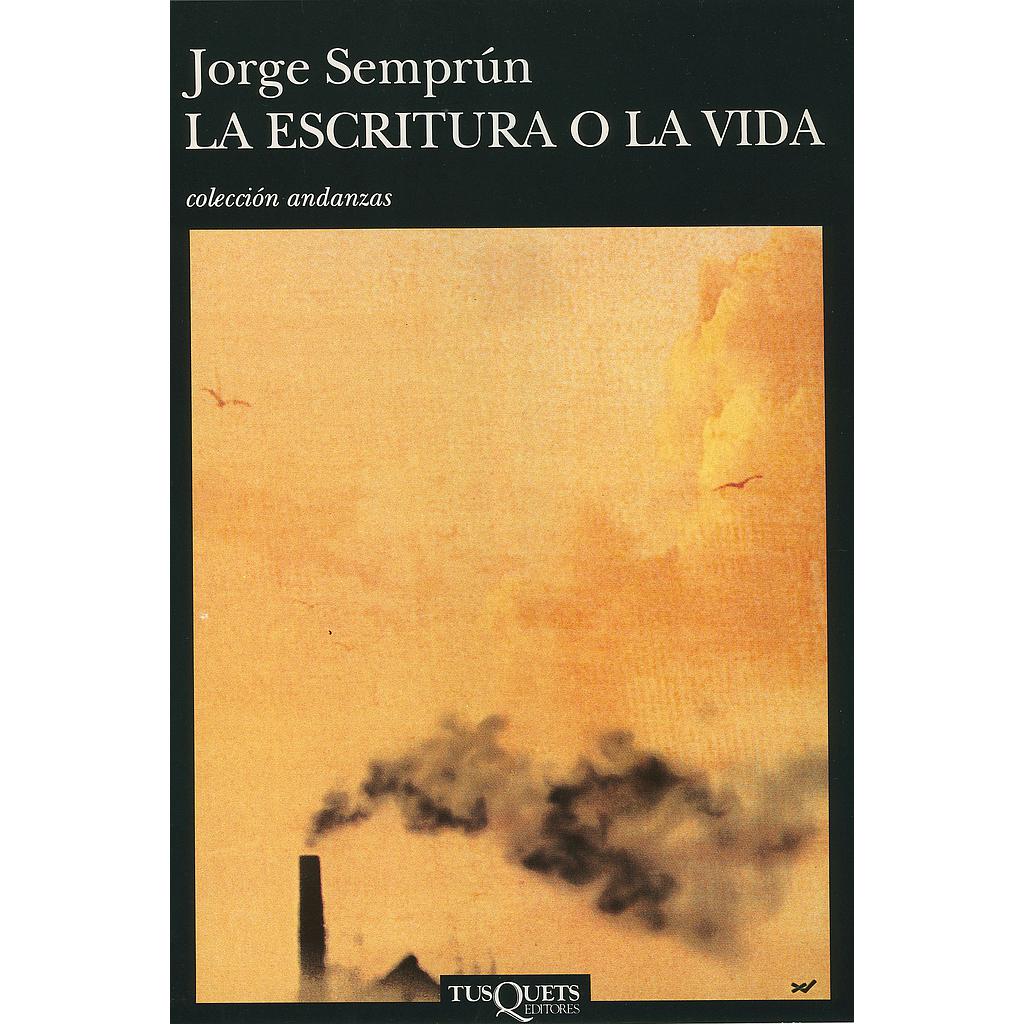 La escritura o la vida