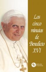 Los cinco minutos de Benedicto XVI