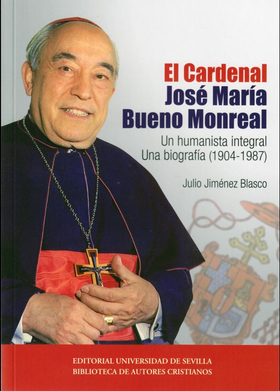 El Cardenal José María Bueno Monreal