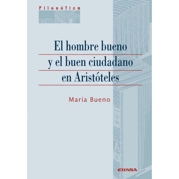 El hombre bueno y el buen ciudadano en Aristóteles