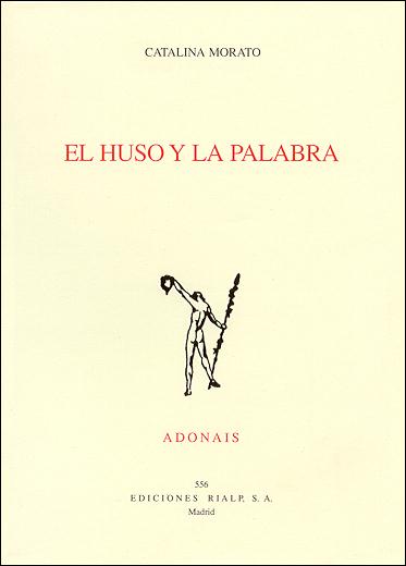 El huso y la palabra