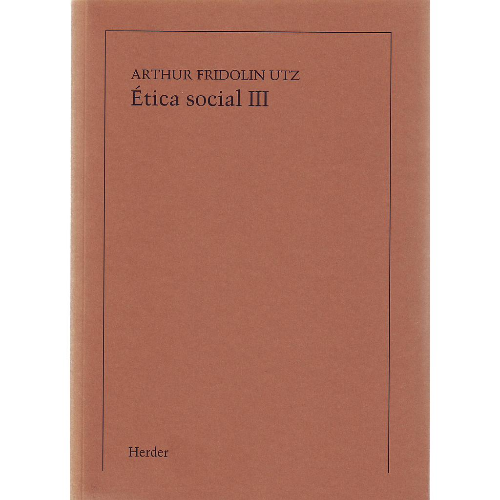 Ética social, Tomo III