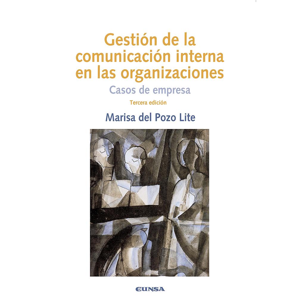 Gestión de la comunicación interna en las organizaciones, 3ª ed.