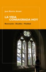 La vida consagrada hoy