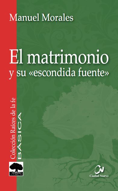 El matrimonio y su "escondida fuente"