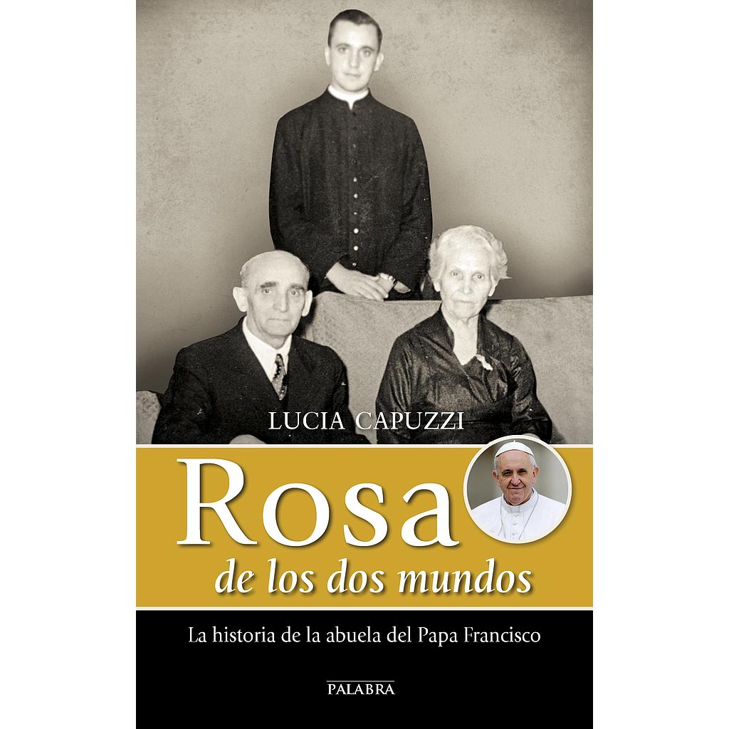 Rosa de los dos mundos