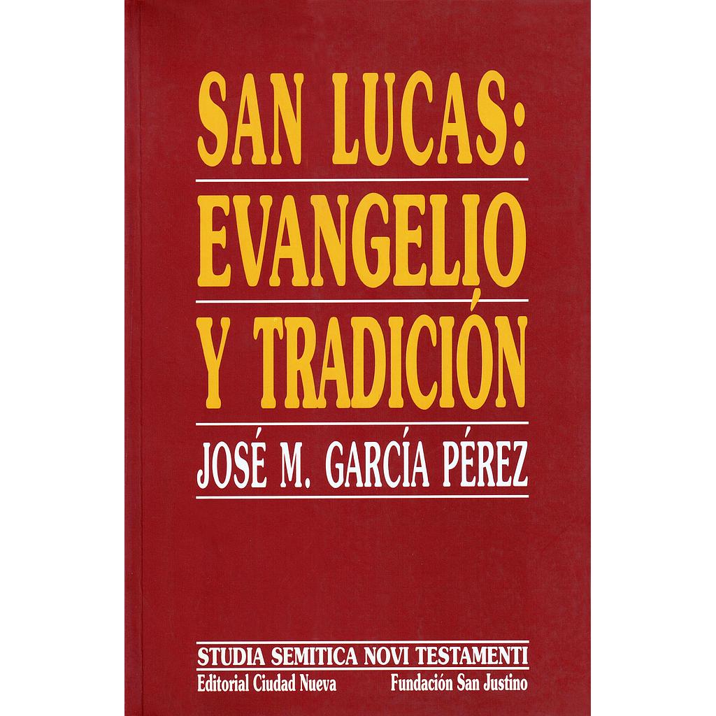 San Lucas: Evangelio y tradición