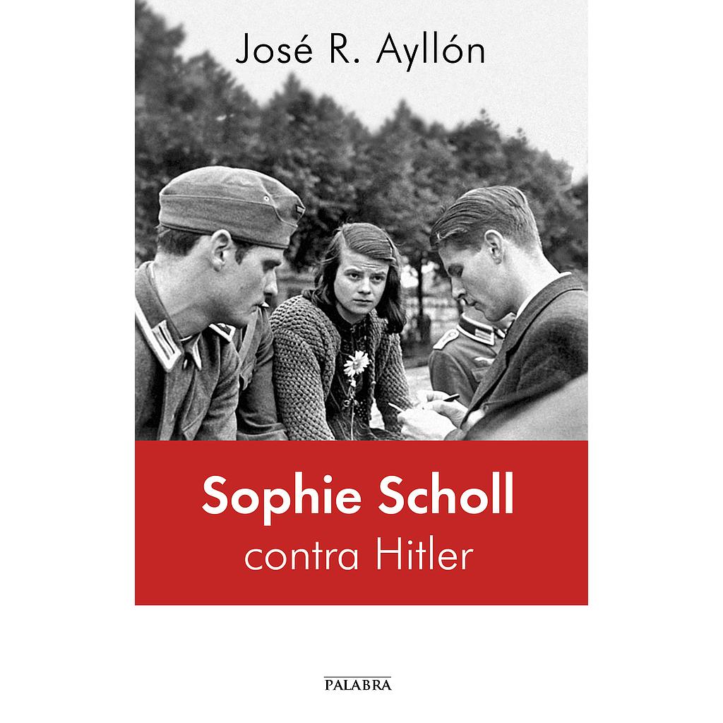 Sophie Scholl contra Hitler