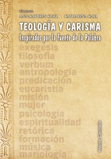 Teología y Carisma inspirados por la fuente de la Palabra