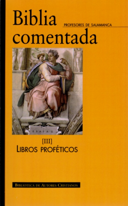 Biblia comentada III: Libros proféticos