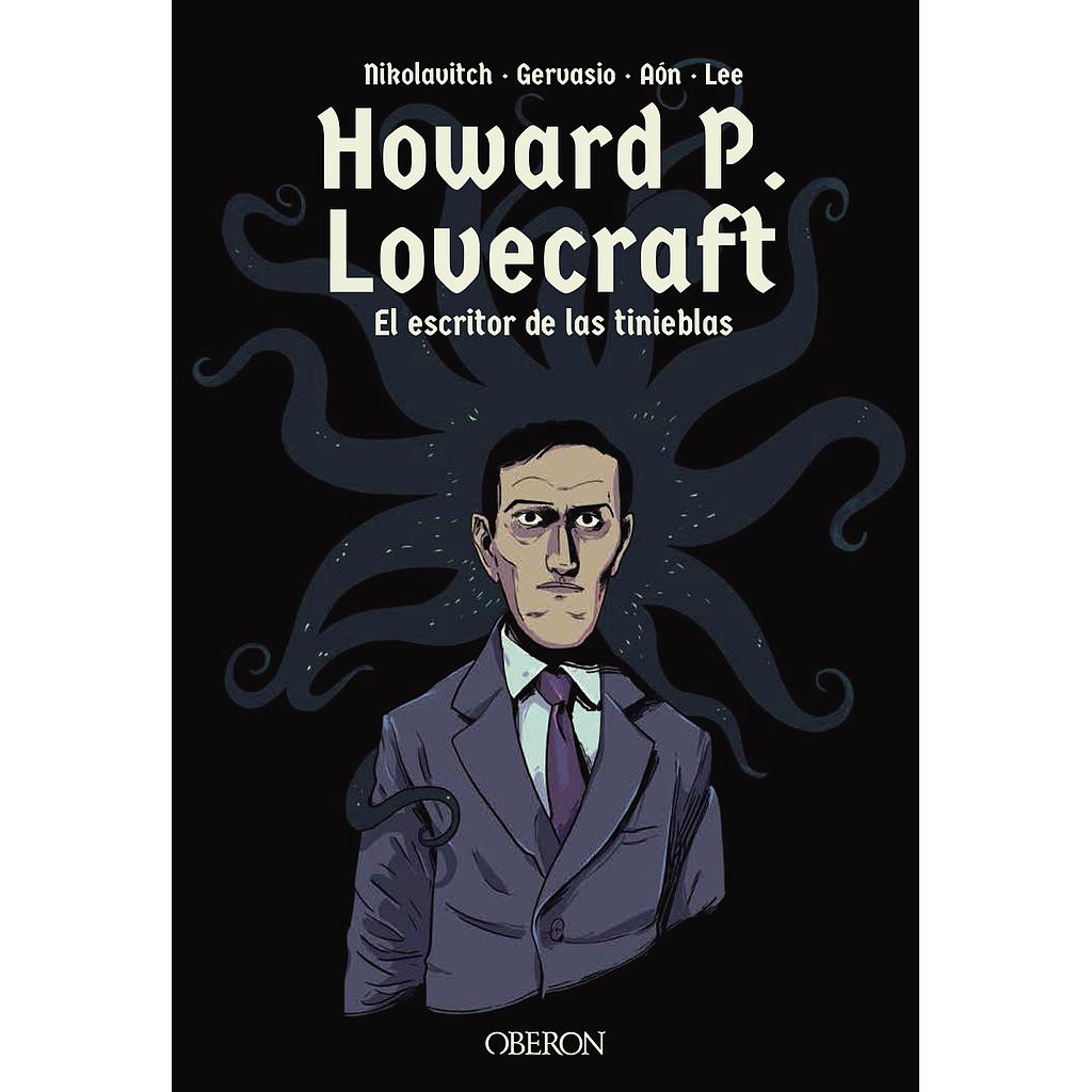 Howard P. Lovecraft. El escritor de las tinieblas