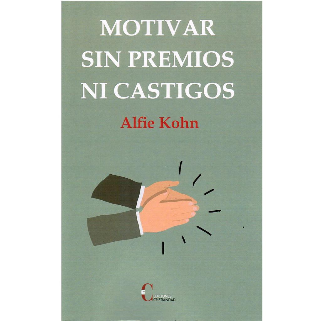 Motivar sin premios ni castigos