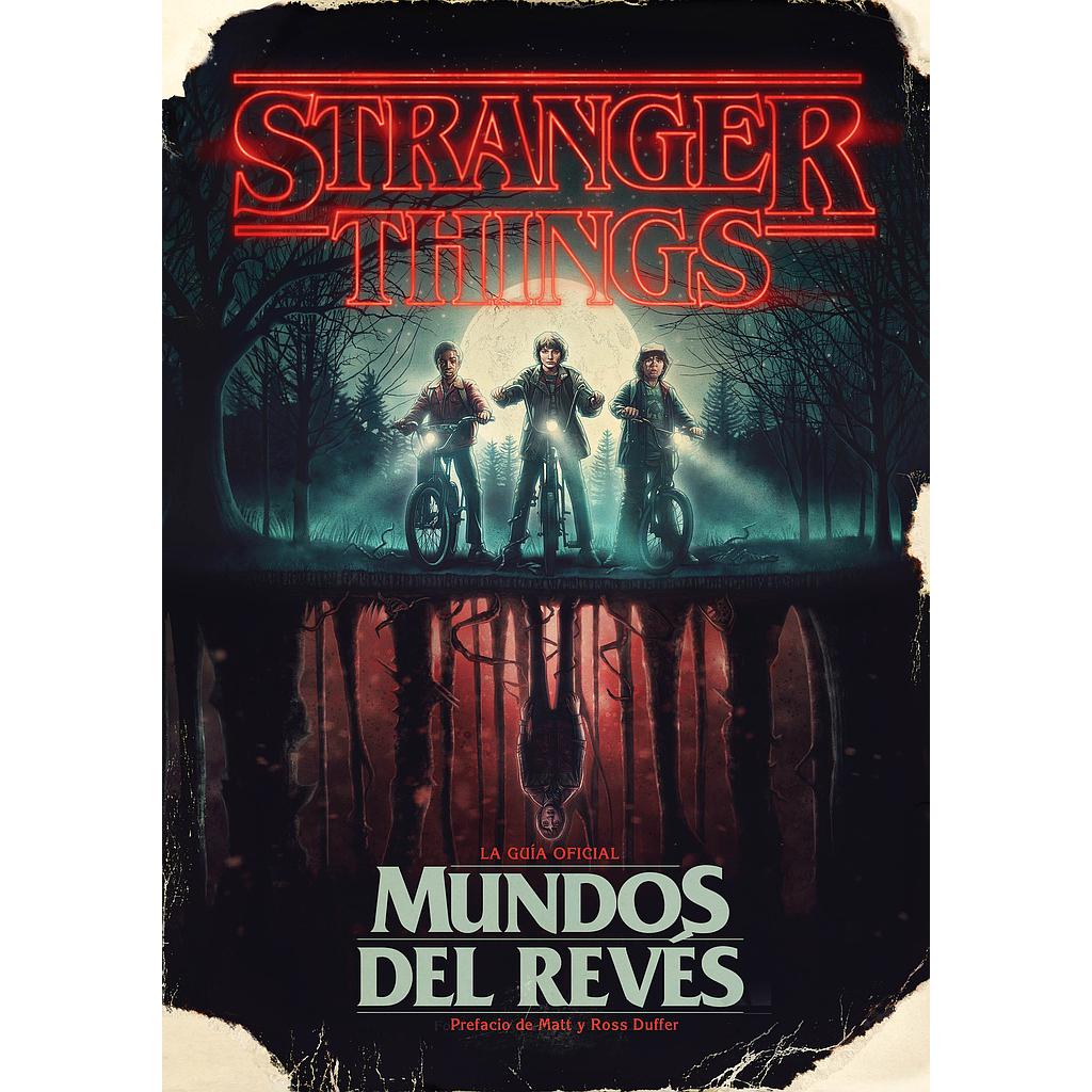 Stranger Things. Mundos del revés