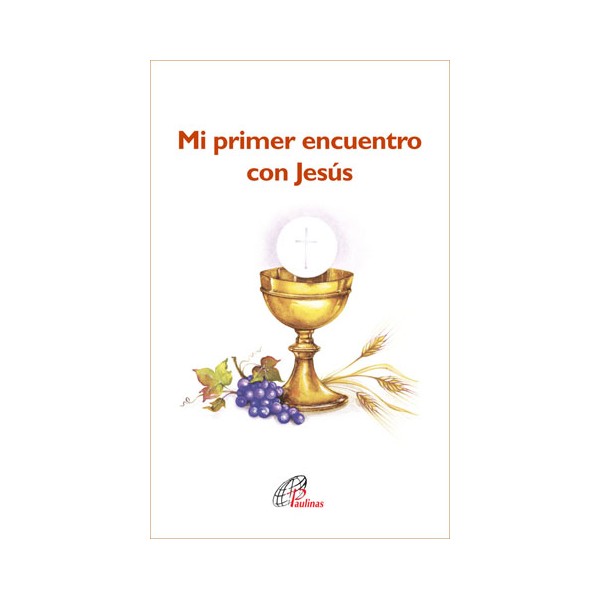 Mi primer encuentro con Jesús