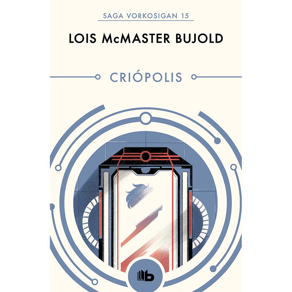 Criópolis (Las aventuras de Miles Vorkosigan 15)