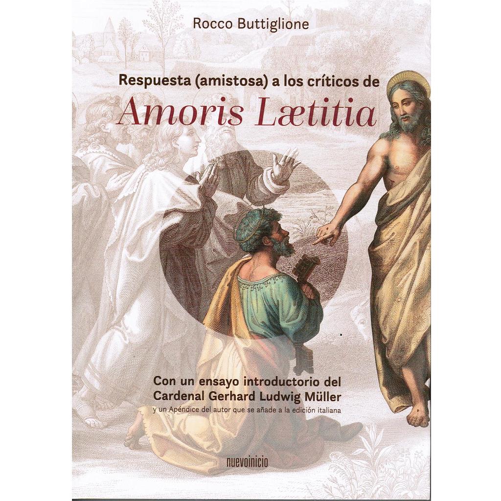 Respuesta (amistosa) a los críticos de Amoris Laetitia