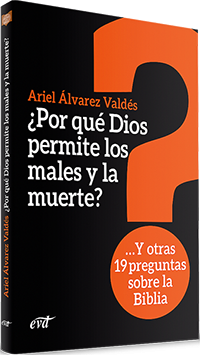 ¿Por qué Dios permite los males y la muerte?