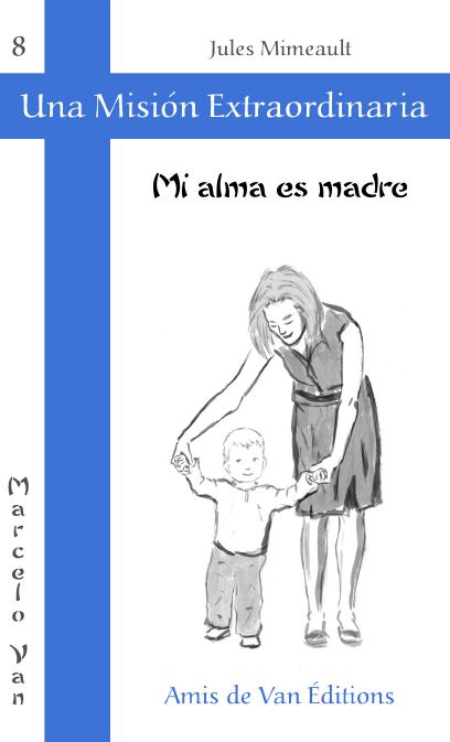 Mi alma es madre