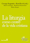 La liturgia como centro de la vida cristiana