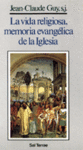 La vida religiosa, memoria evangélica de la Iglesia