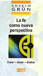 La fe como nueva perspectiva