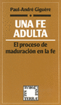 Fe adulta, Una