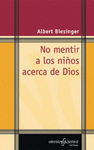 No mentir a los niños acerca de Dios