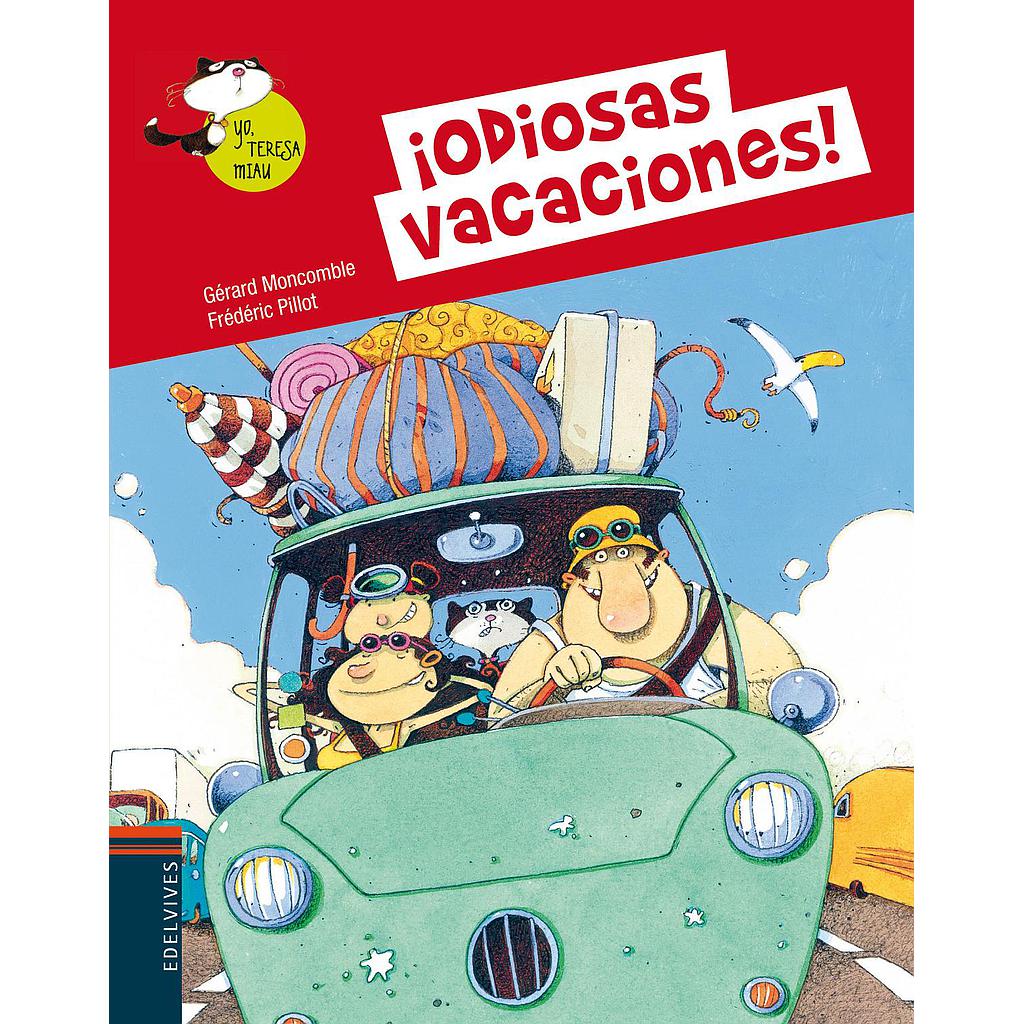 ¡Odiosas vacaciones!