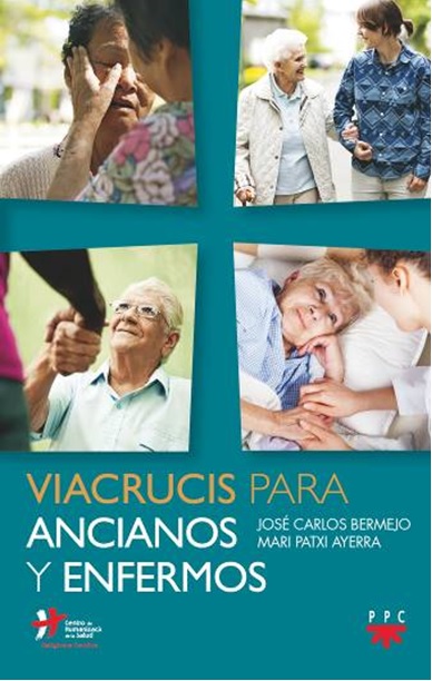 Viacrucis para ancianos y enfermos