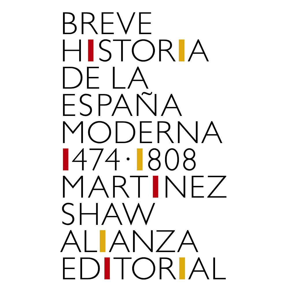 Breve historia de la España moderna (1474-1808)