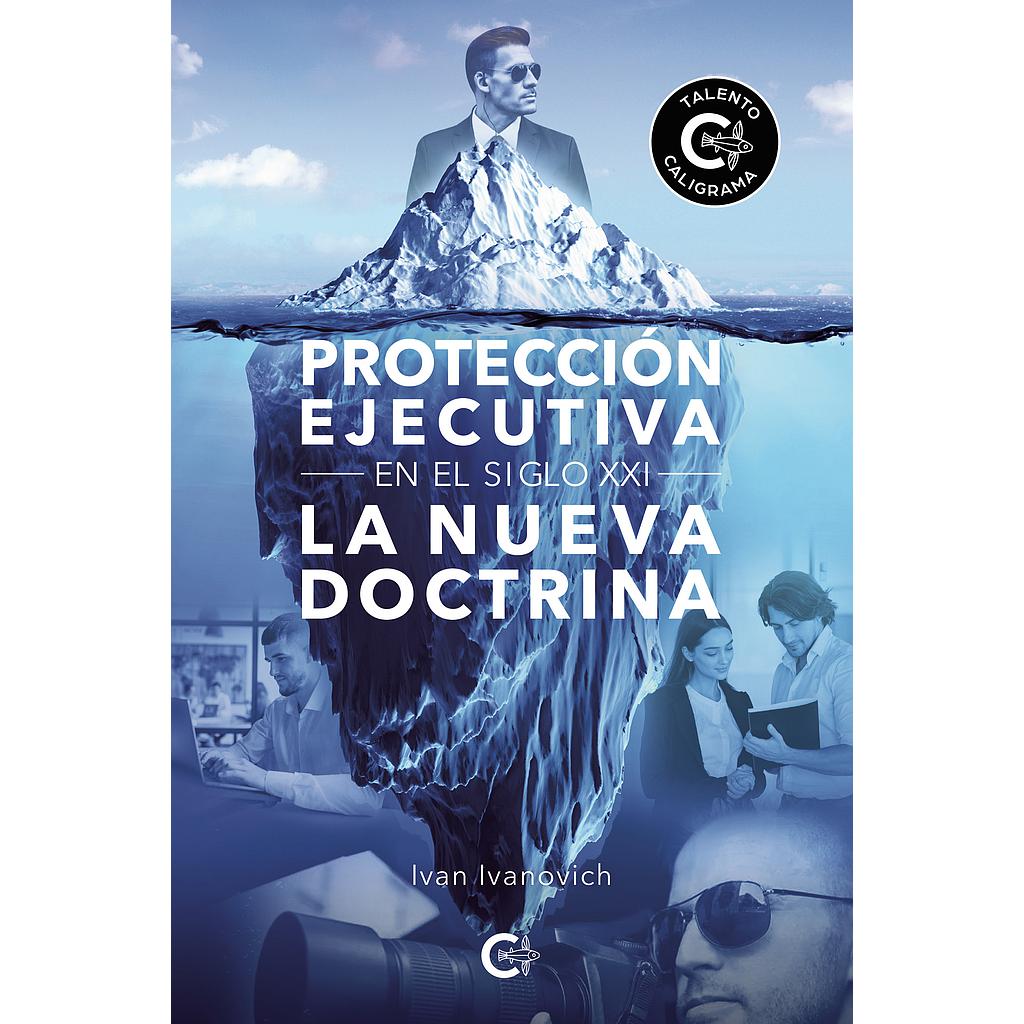 Protección ejecutiva en el siglo XXI
