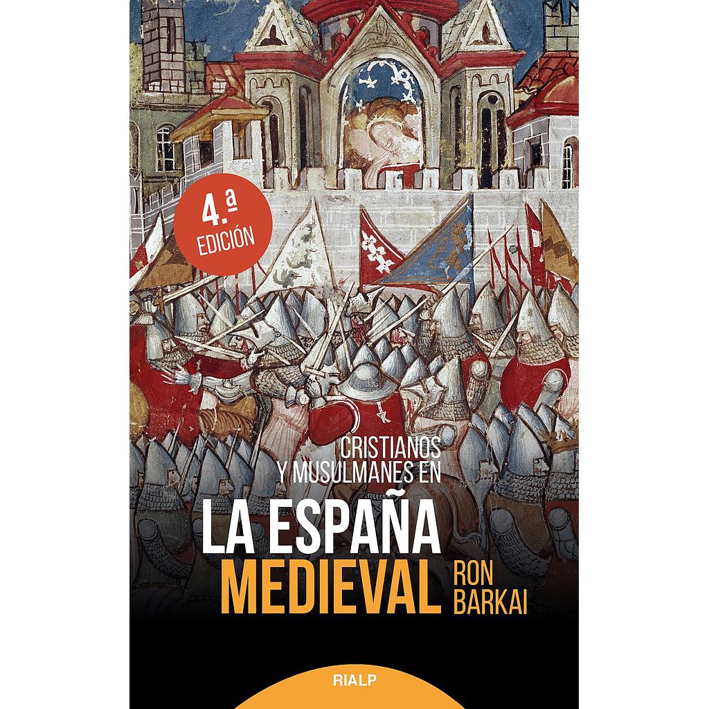 Cristianos y musulmanes en la España medieval