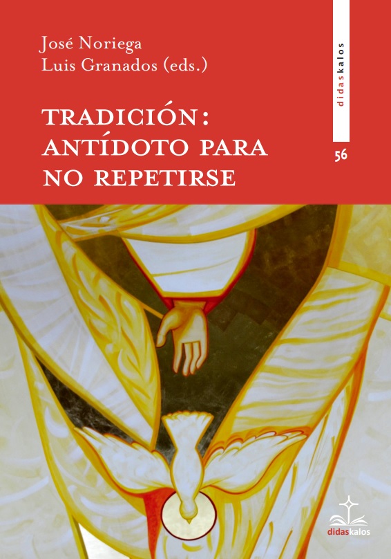 Tradición: Antídoto para no repetirse