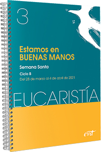 Estamos en buenas manos (Eucaristía nº 3/2021)