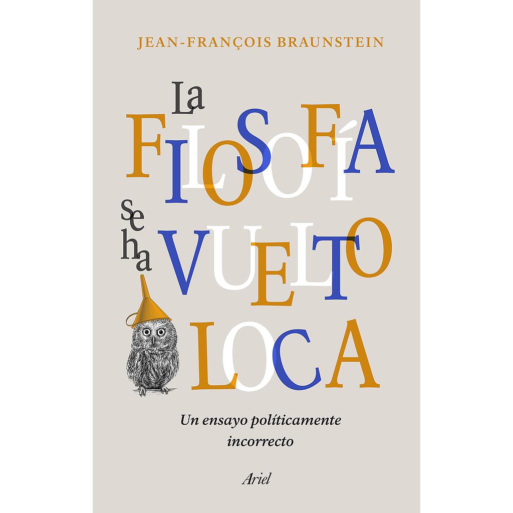 La filosofía se ha vuelto loca