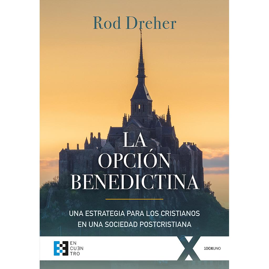 La opción benedictina